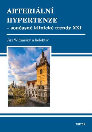 Kniha: Arteriální hypertenze - současné klin. trendy XXI - Jiří Widimský