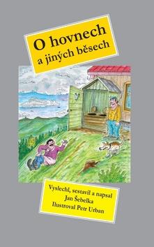 Kniha: O hovnech a jiných běsech - Jan Šebelka