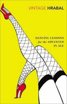 Kniha: Dancing Lessons for the Advanced in Age - Bohumil Hrabal