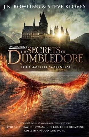 Kniha: Fantastic Beasts: The Secrets of Dumbledore - The Complete Screenplay - 1. vydanie - J. K. Rowlingová