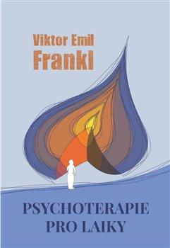 Kniha: Psychoterapie pro laiky - Viktor Emil Frankl