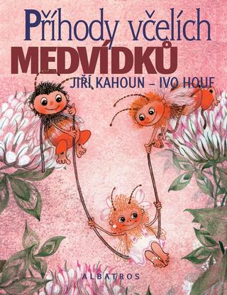 Kniha: Příhody včelích medvídků - 4. vydanie - Jiří Kahoun