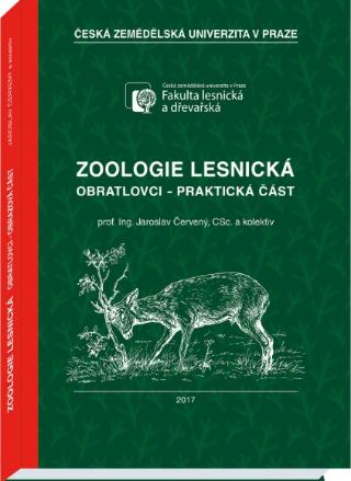 Kniha: Zoologie lesnická - praktická část - Obratlovci - Jaroslav Červený