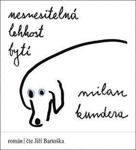Médium CD: Nesnesitelná lehkost bytí - Milan Kundera