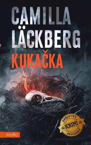 Kniha: Kukačka - 1. vydanie - Camilla Läckberg