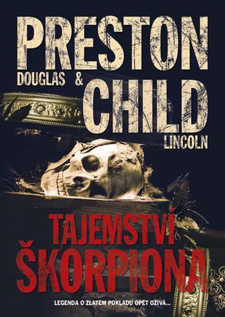 Kniha: The Scorpion's Tail - 1. vydanie - Douglas Preston, Lincoln Child