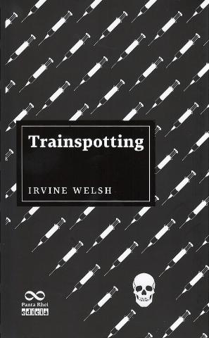 Kniha: Trainspotting - 1. vydanie - Irvine Welsh