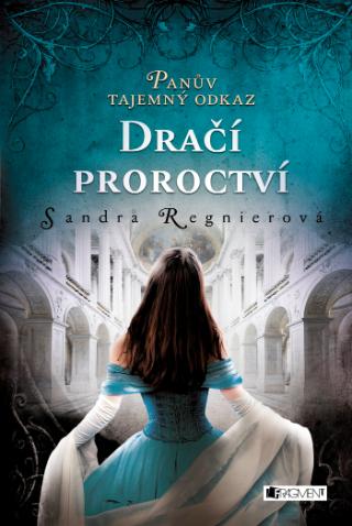 Kniha: Panův tajemný odkaz - Dračí proroctví - 1. vydanie - Sandra Regnier