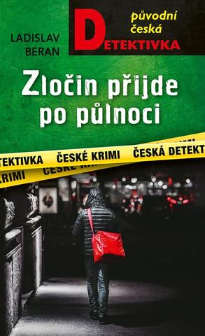 Kniha: Zločin přijde po půlnoci - 1. vydanie - Ladislav Beran