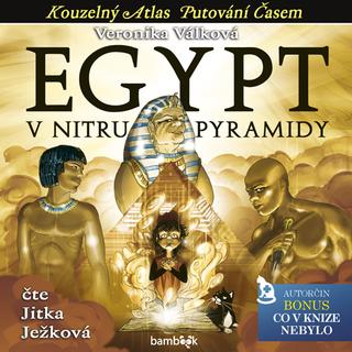 Médium CD: Egypt - V nitru pyramidy - 1. vydanie - Veronika Válková
