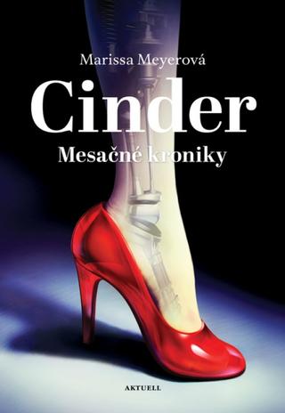 Kniha: Mesačné kroniky 1: Cinder - 1. vydanie - Marissa Meyer