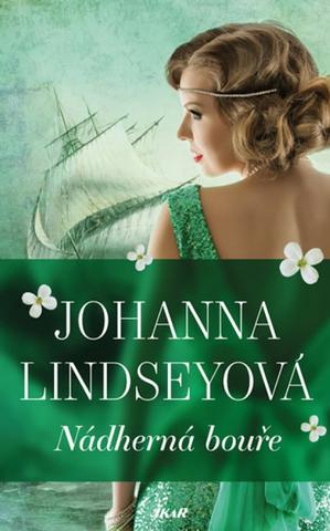 Kniha: Nádherná bouře - 1. vydanie - Johanna Lindseyová