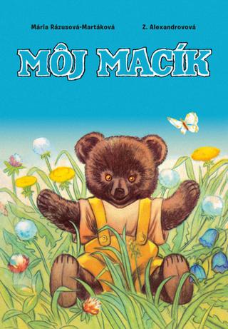 Kniha: Môj macík - Mária Rázusová-Martáková