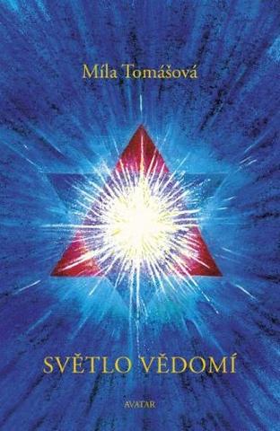 Kniha: Světlo vědomí - 2. vydanie - Míla Tomášová