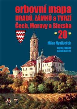 Kniha: Erbovní mapa hradů, zámků a tvrzí Čech, Moravy a Slezska 20 - Milan Mysliveček