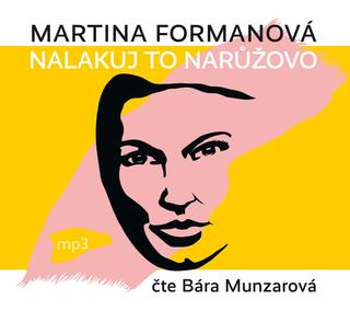 Médium CD: Nalakuj to narůžovo - 1. vydanie - Martina Formanová