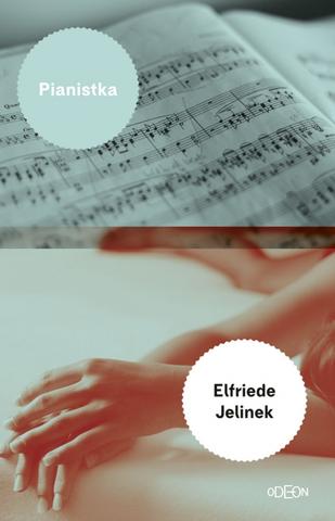 Kniha: Pianistka - Nobelova cena za literatúru 2004 - 1. vydanie - Elfriede Jelineková