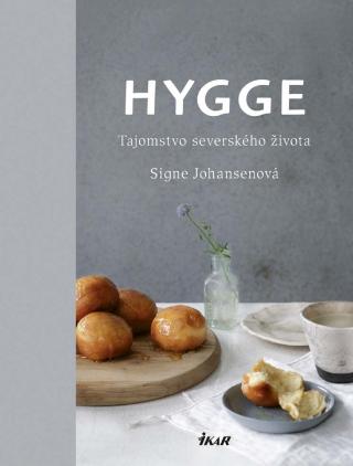 Kniha: Hygge - Tajomstvo severského života - 1. vydanie - Signe Johansen