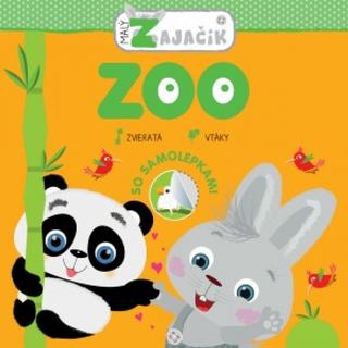 Kniha: Malý zajačik ZOO - So samolepkami - 1. vydanie