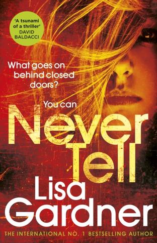 Kniha: Never Tell - Lisa Gardnerová