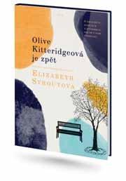 Kniha: Olive Kitteridgeová je zpět - O životních ztrátách a způsobech, jak se s nimi vyrovnat. - 1. vydanie - Elizabeth Stroutová