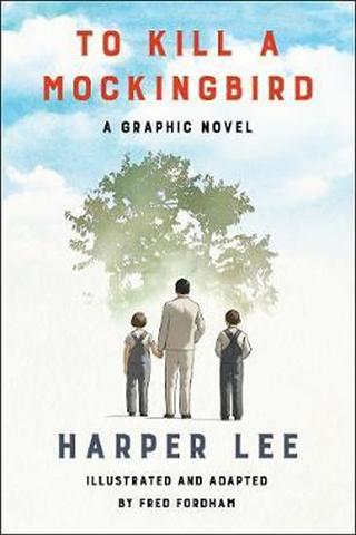 Kniha: To Kill a Mockingbird: A Graphic Novel - 1. vydanie - Harper Leeová