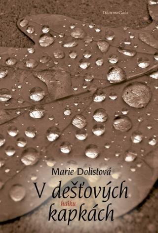 Kniha: V dešťových kapkách - Marie Dolistová