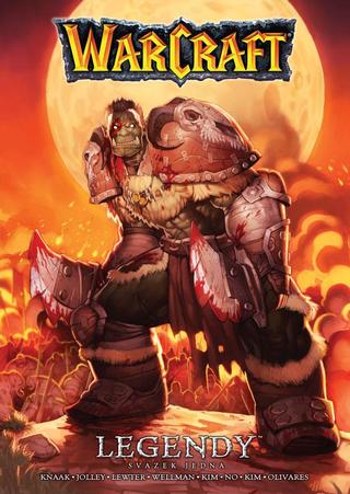 Kniha: Warcraft - Legendy 1 - Svazek první - 1. vydanie - Richard A. Knaak
