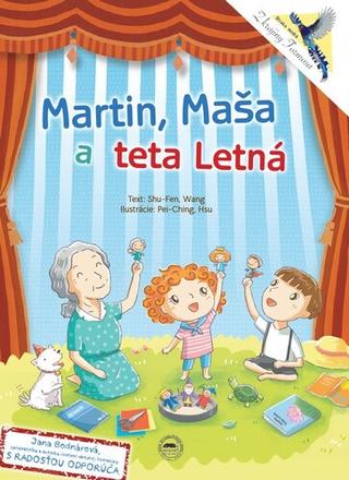 Kniha: Martin, Maša a teta Letná - Shu-Fen Wang