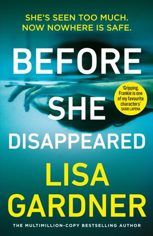 Kniha: Before She Disappeared - Lisa Gardnerová