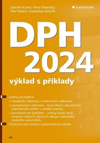 Kniha: DPH 2024 - Výklad s příklady - 20. vydanie - Zdeňek Kuneš