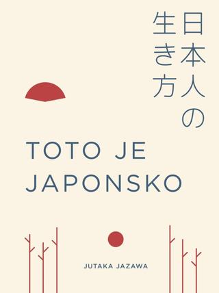 Kniha: Toto je Japonsko - 1. vydanie - Jutaka Jazawa