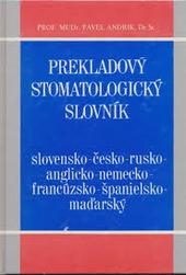Kniha: Prekladový stomatologický slovník S-Č-R-A-N-F-Š-M - Pavel Andrik