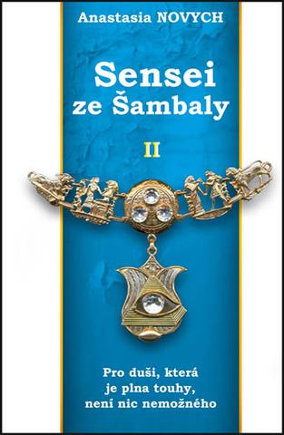 Kniha: Sensei ze Šambaly II - 2. díl - Anastasia Novych
