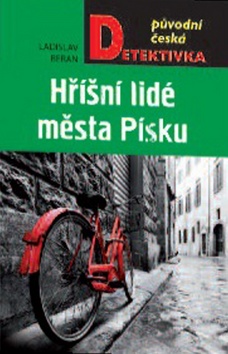 Kniha: Hříšní lidé města Písku - 1. vydanie - Ladislav Beran