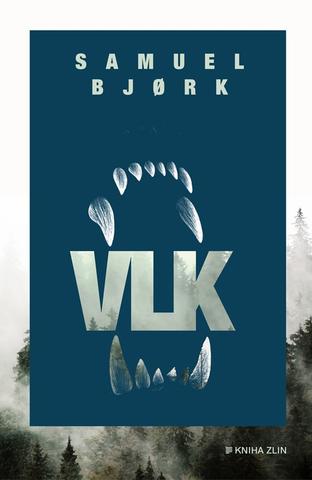 Kniha: Vlk - 1. vydanie - Samuel Bjørk