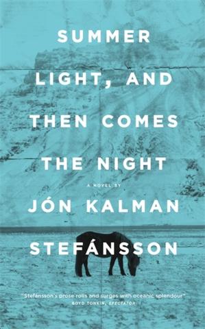 Kniha: Summer Light, and Then Comes the Night - Jón Kalman Stefánsson