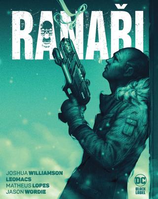 Kniha: Ranaři - 1. vydanie - Joshua Williamson