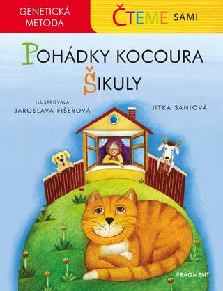 Kniha: Čteme sami - genetická metoda - Pohádky kocoura Šikuly - 2. vydanie - Jitka Saniová