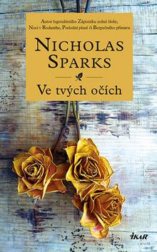 Kniha: Ve tvých očích - 2. vydanie - Nicholas Sparks