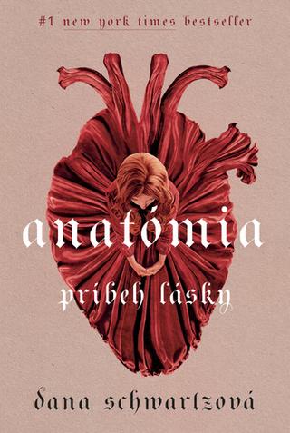Kniha: Anatómia: príbeh lásky - Príbeh lásky - 1. vydanie - Dana Schwartzová