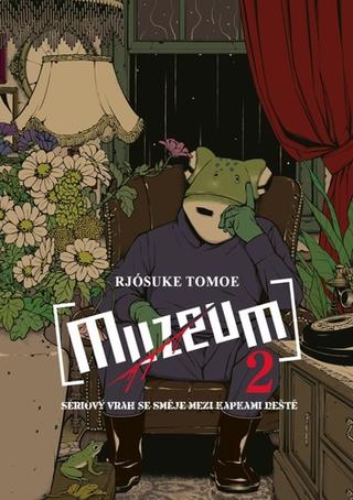 Kniha: Muzeum 2 - Sériový vrah ase směje mezi kapkami deště - 1. vydanie - Rjósuke Tomoe