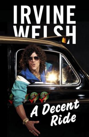 Kniha: Decent Ride - Irvine Welsh