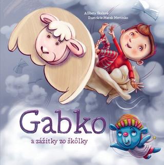 Kniha: Gabko a zážitky zo škôlky - 1. vydanie - Alžběta Skálová