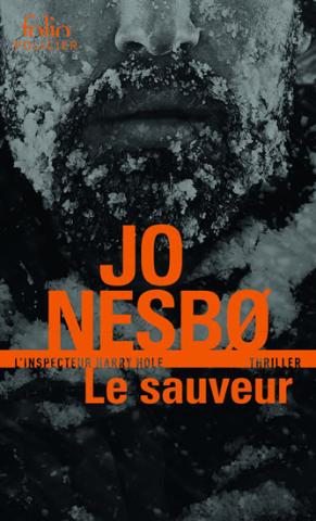 Kniha: Le sauveur - Une enquete de l´inspecteur Harry Hole - 1. vydanie - Jo Nesbo