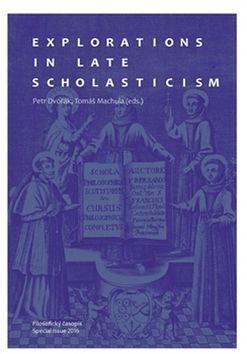 Kniha: Explorations in Late Scholasticism - Petr Dvořák