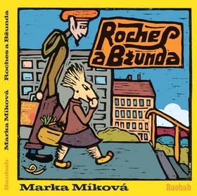 Kniha: Roches a Bžunda - Marka Míková