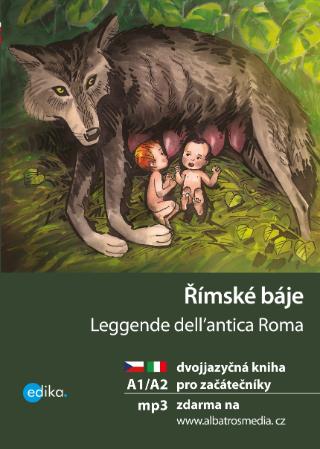 Kniha: Římské báje A1/A2 - Dvojjazyčná kniha pro začátečníky - 1. vydanie - Valeria De Tommaso