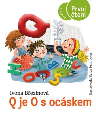 Kniha: Q je O s ocáskem - S vloženým pracovním sešitem. - 1. vydanie - Ivona Březinová