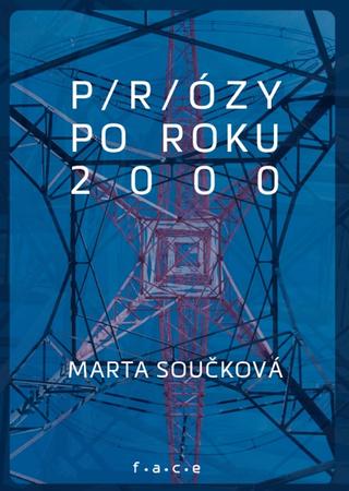 Kniha: P/r/ózy po roku 2000 - Marta Součková